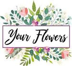 Your Flowers
